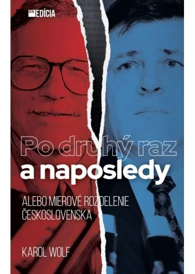 Po druhý raz a naposledy - alebo Mierové rozdelenie Československa