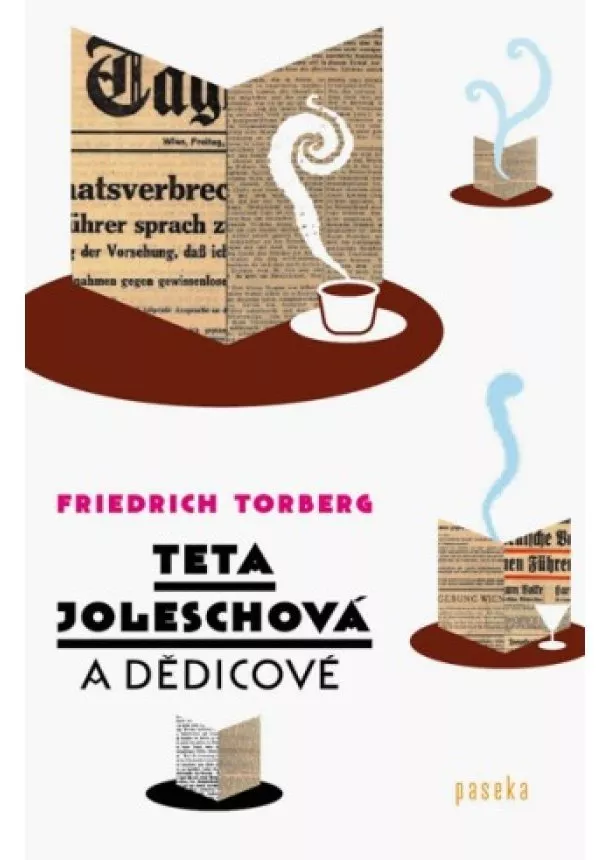 Friedrich Torberg - Teta Joleschová a dědicové