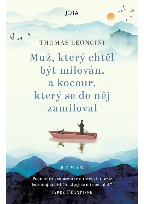 Thomas Leoncini - Muž, který chtěl být milován, a kocour, který se do něj zamiloval