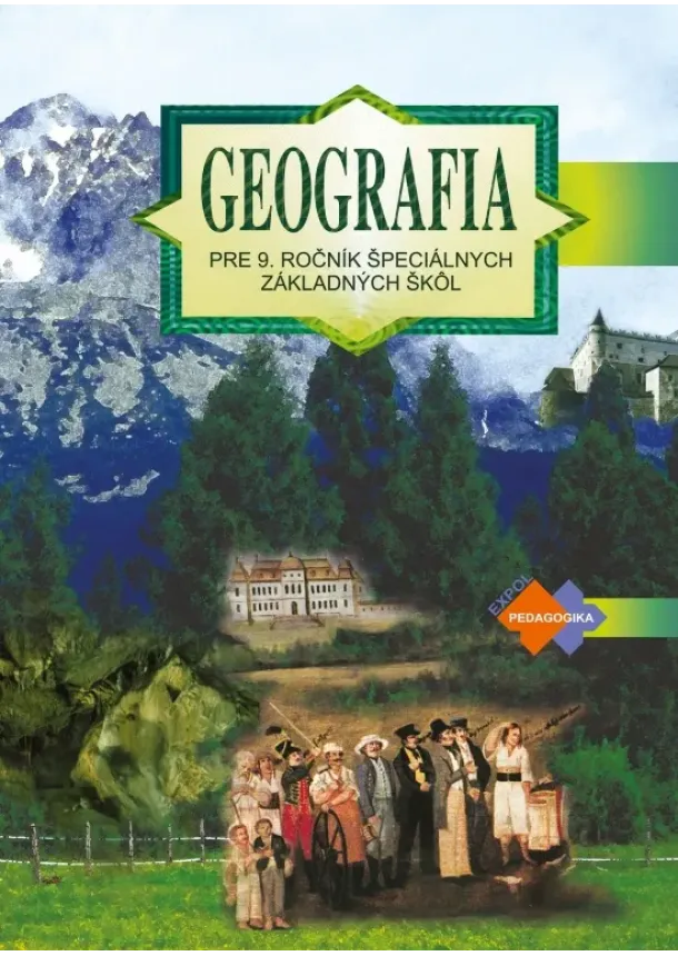 PaedDr. Kvetoslava Bernátová-Mojtová - Geografia pre 9. ročník ŠZŠ