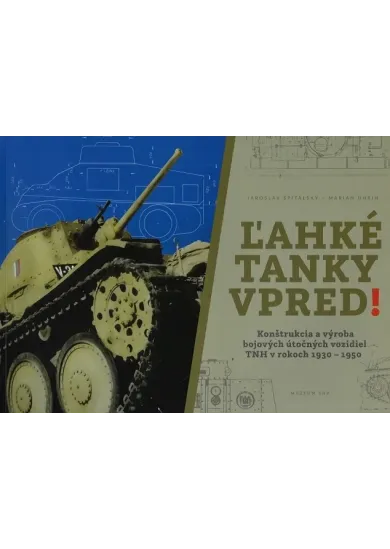 Ľahké tanky vpred!