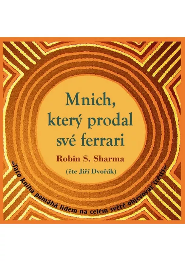 Robin S. Sharma - Mnich, který prodal své Ferrari