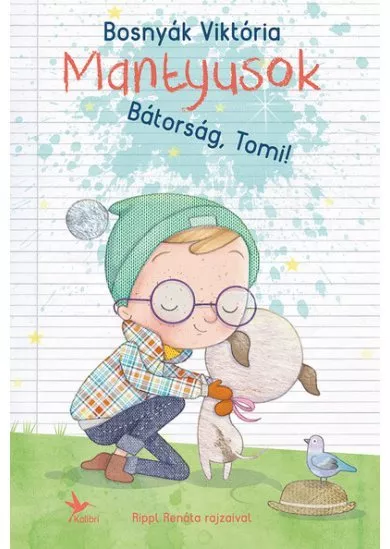 Bátorság, Tomi! - Mantyusok 1. (8. kiadás)