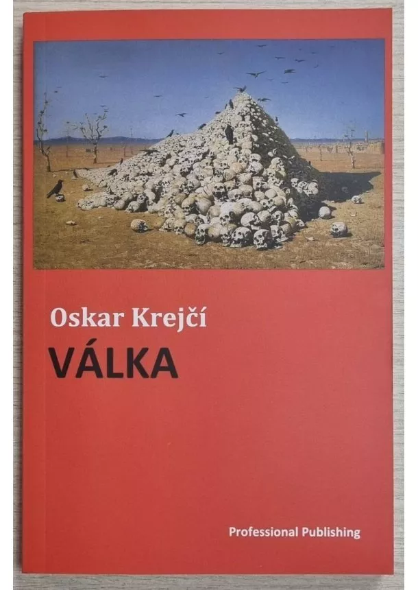 Oskar Krejčí - Válka