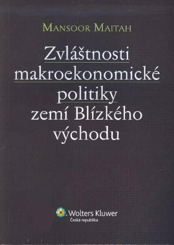 Maitah Mansoor - Zvláštnosti makroekonomické politiky zemí Blízkého východu
