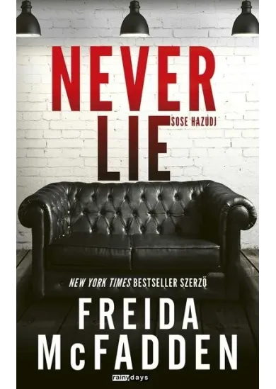 Never Lie - Sose hazudj (éldekorált)