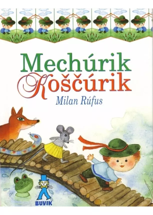 Milan Rúfus - Mechúrik Koščúrik