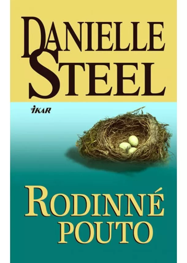 Danielle Steelová - Rodinné pouto