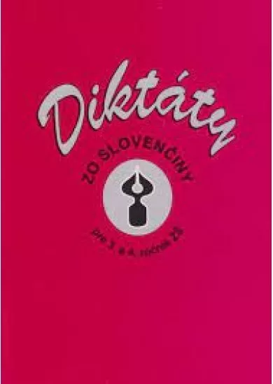 DIKTÁTY ZO SLOVENČINY 3. A 4. ROČNÍK