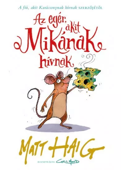 Az egér, akit Mikának hívnak
