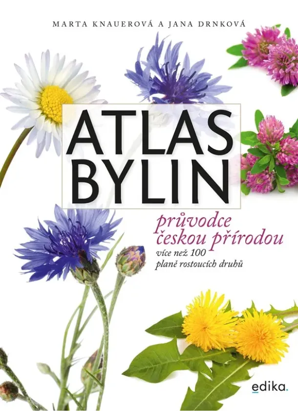 Marta Knauerová, Jana Drnková - Atlas bylin