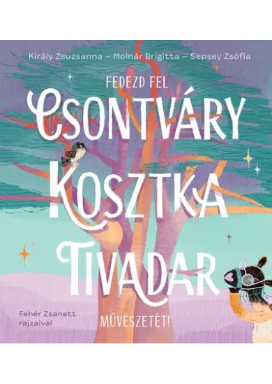 Fedezd fel Csontváry Kosztka Tivadar művészetét