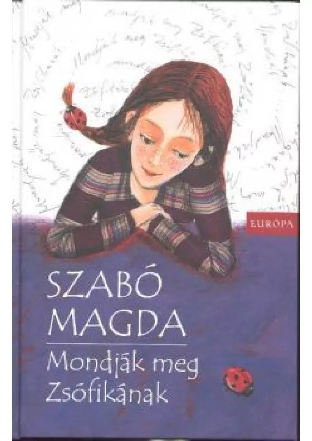 SZABÓ MAGDA - MONDJÁK MEG ZSÓFIKÁNAK