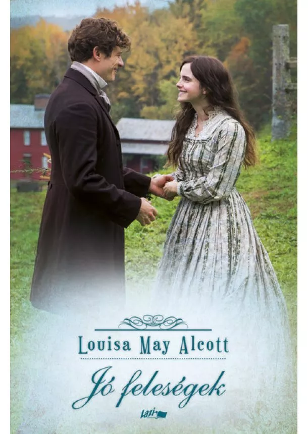 Louisa May Alcott - Jó feleségek (új kiadás)