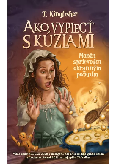 Ako vypiecť s kúzlami. Monin sprievodca obranným pečením