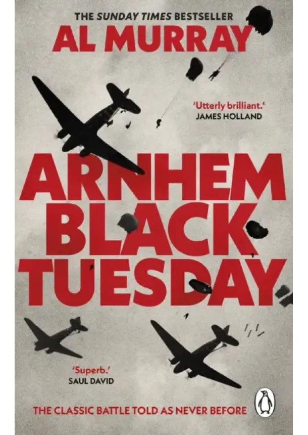 Al Murray - Arnhem: Black Tuesday