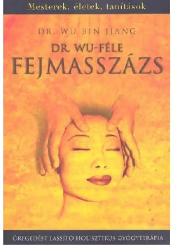 DR. WU BIN JIANG - DR. WU-FÉLE FEJMASSZÁZS
