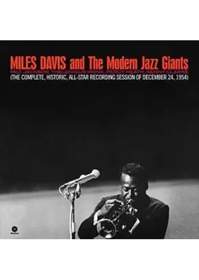Miles Davis & Modern Jazz Giants: Complete All Star Recording 24 December 1954 (HQ)