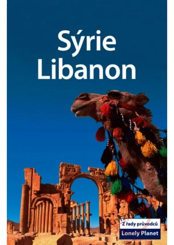 Kolektív - Sýrie a Libanon - Lonely Planet