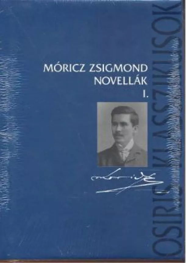Móricz Zsigmond - Móricz Zsigmond novellák I-II.