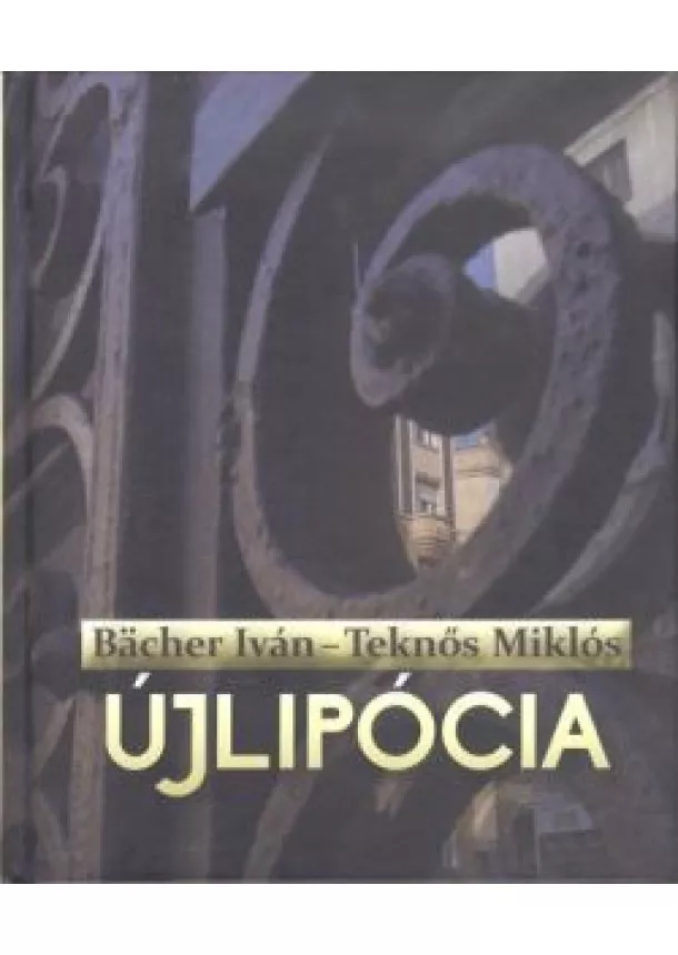 Teknős Miklós - Újlipócia