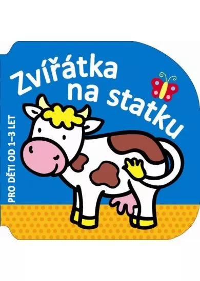 Zvířátka na statku - pro děti od 1–3 let