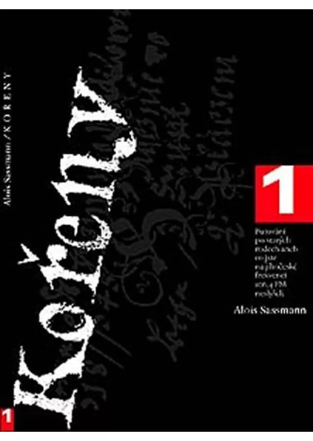Alois Sassmann - Kořeny 1
