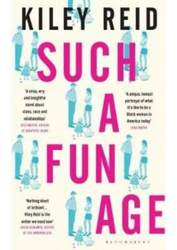 Kiley Reid - Such a Fun Age : The most provocative pa