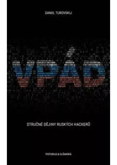 Vpád - Stručné dějiny ruských hackerů