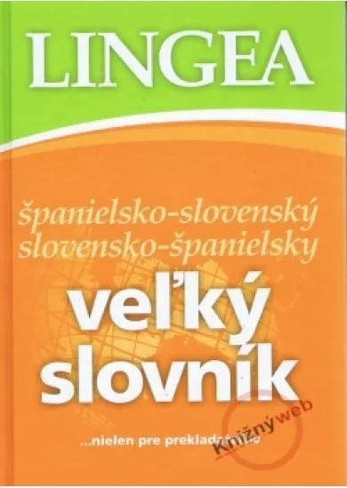 Španielsko-slovenský slovensko-španielsky veľký slovník