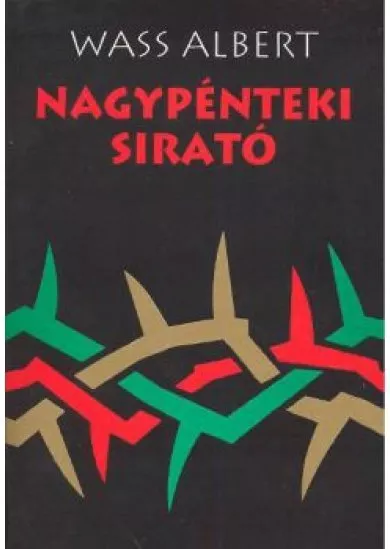NAGYPÉNTEKI SIRATÓ I-II.