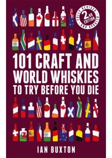 101 Craft and World Whiskies to Try Before You Die
