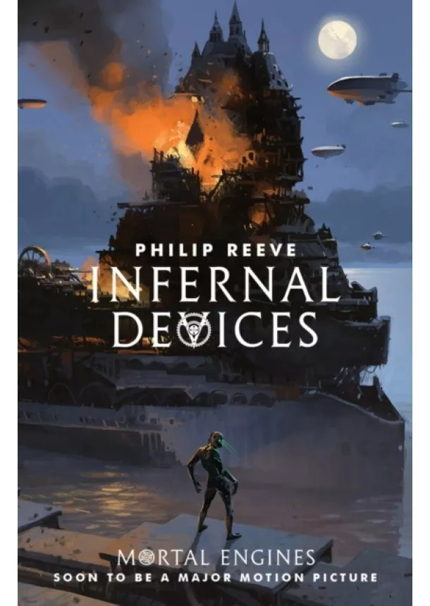Philip Reeve - Infernal Devices : 3