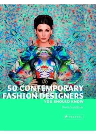 50 Conetemporary Fashion Designers