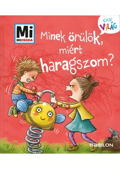 Minek örülök, miért haragszom? - Mi MICSODA Kicsi világ 1.