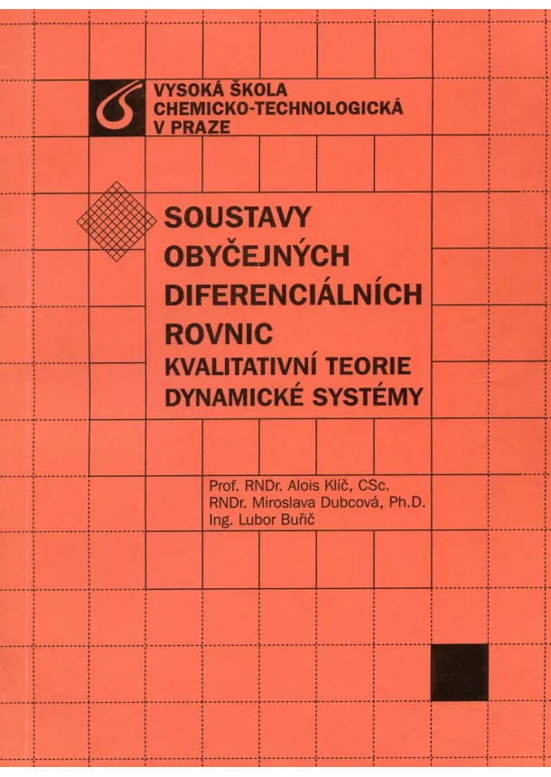 Alois Klíč, Miroslava Dubcová, Lubor Burič - Soustavy obyčejných diferenciálních rovnic - kvalitativní teorie dynamické systémy
