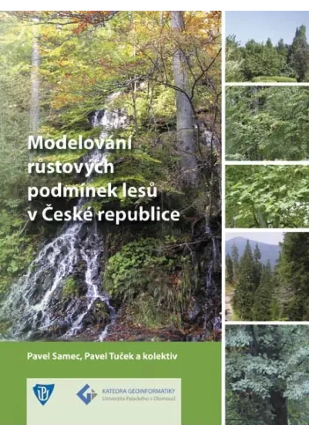 Pavel Samec, Pavel Tuček a kolektív - Modelování růstových podmínek lesů v České republice