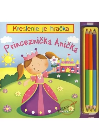 Princeznička Anička - Kreslenie je hračka