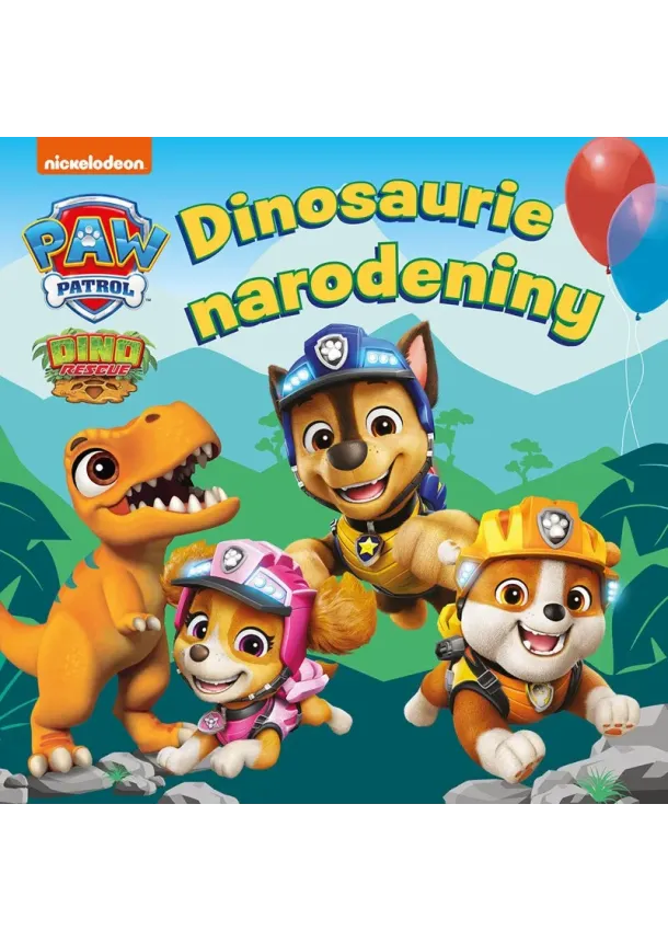 Kolektiv - Labková patrola - Dinosaurie narodeniny