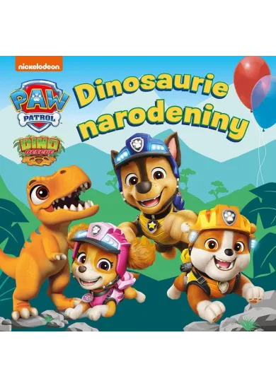 Labková patrola - Dinosaurie narodeniny