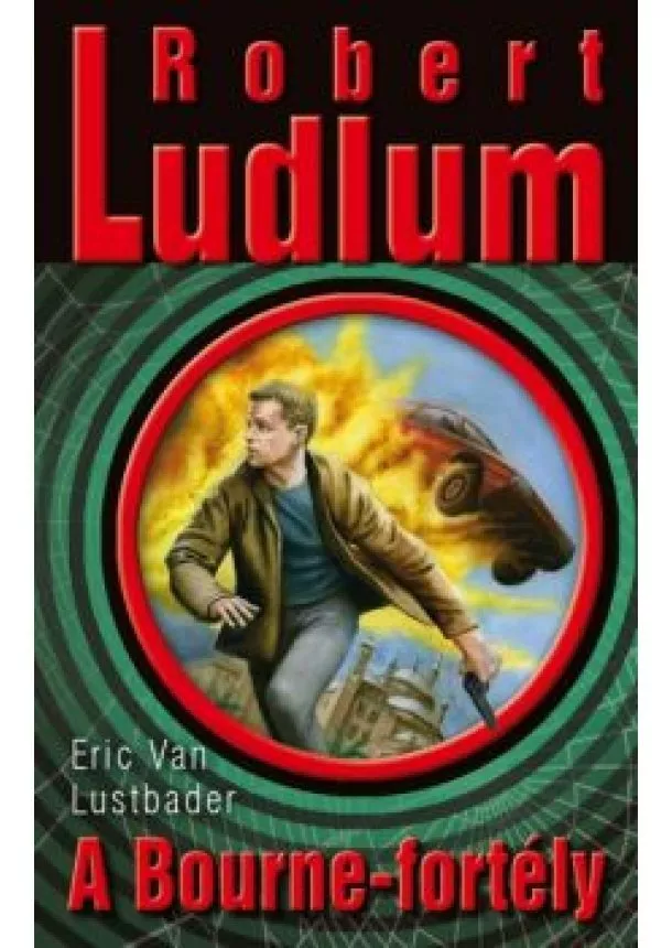 Robert Ludlum - A Bourne-fortély