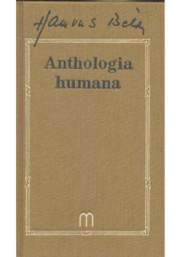 HAMVAS BÉLA - ANTHOLOGIA HUMANA