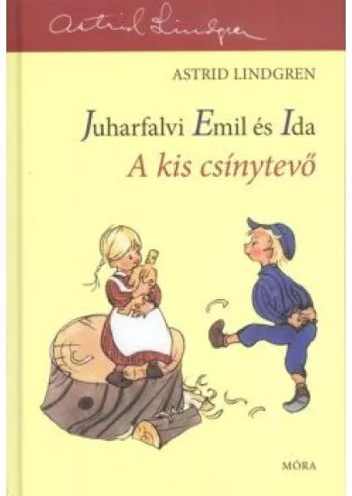 Juharfalvi Emil és Ida: a kis csínytevő