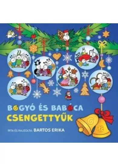 Bogyó és Babóca - Csengettyűk