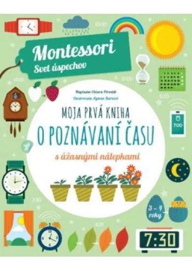 Moja prvá kniha o poznávaní času (Montessori: Svet úspechov)