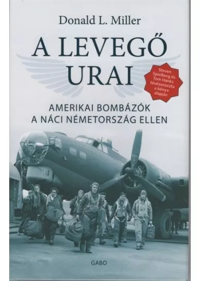 A levegő urai - Amerikai bombázók a náci németország ellen