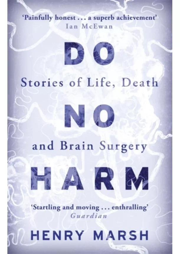 Henry Marsh - Do No Harm