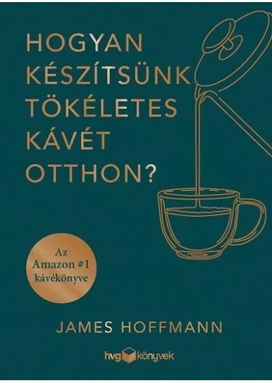 Hogyan készítsünk tökéletes kávét otthon?