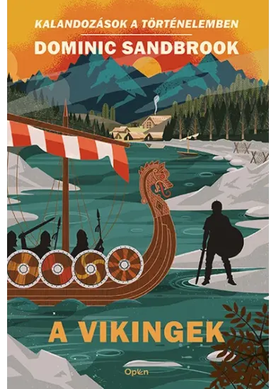 A vikingek - Kalandozások a történelemben