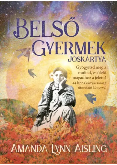 Belső gyermek jóskártya - Gyógyítsd meg a múltad és öleld magadhoz a jelent! 44 lapos kártyacsomag útmutató könyvvel